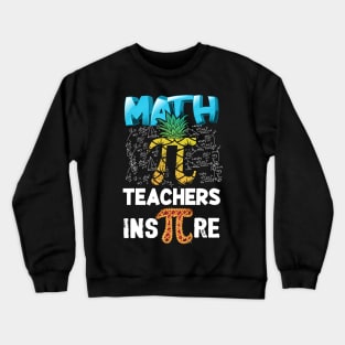 math pi teacher inspire Crewneck Sweatshirt